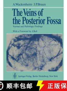 【3-4周达】The Veins of the Posterior Fossa: Normal and Pathologic Findings [9783642667145]