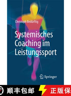 【3-4周达】Systemisches Coaching Im Leistungssport [9783658154004]