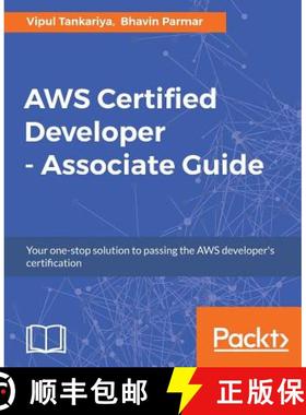预订 AWS Certified Developer - Associate Guide: Your one-stop solution to passing the AWS developer's... [9781787125629]