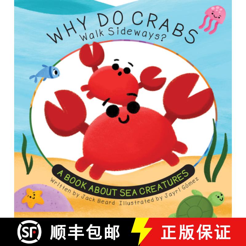 预订 Why Do Crabs Walk Sideways?: A Book about Sea Creatures [9781486731367]