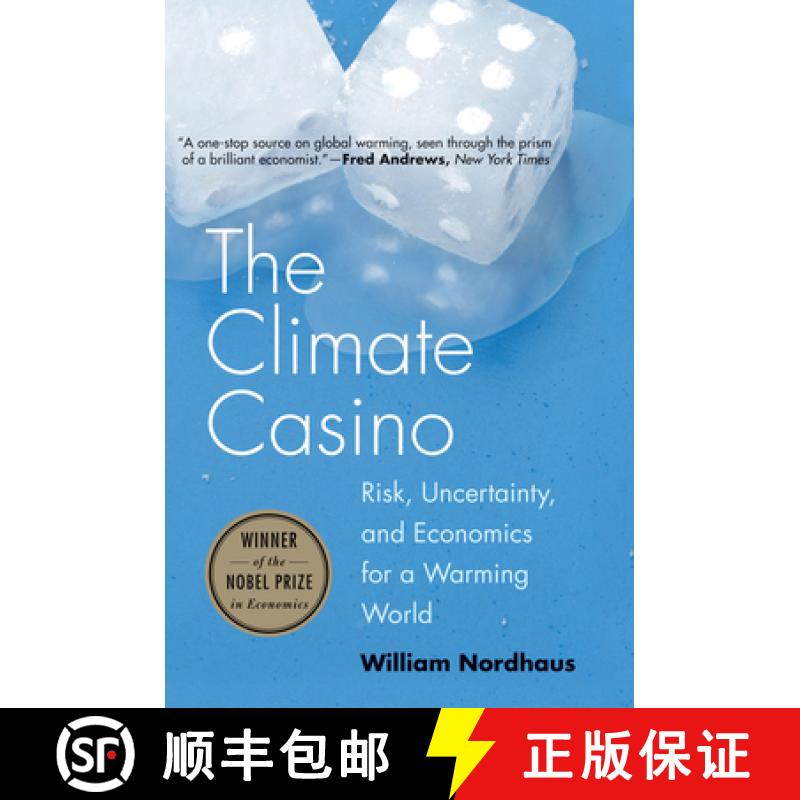现货 气候赌局:变暖世界的风险、不确定性和经济学 The Climate Casino: Risk, Uncertainty, and Economics f... [9780300212648]