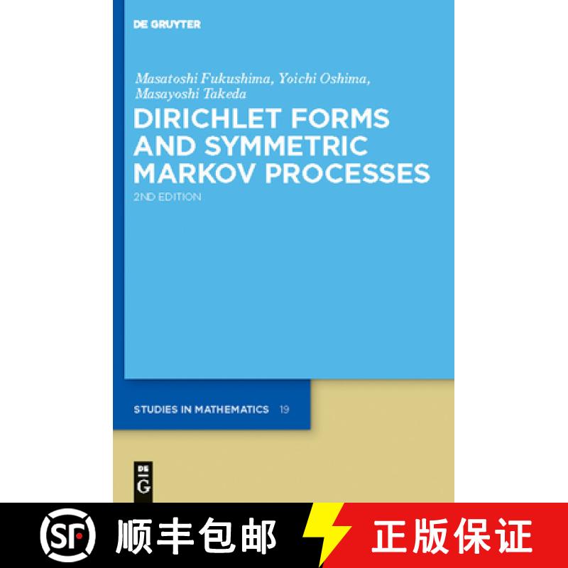 【2-3周达】Dirichlet Forms and Symmetric Markov Processes [9783110218084]