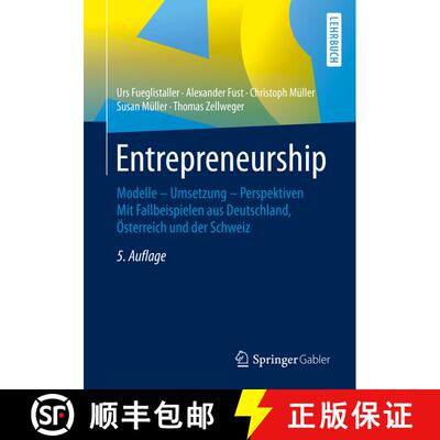 【3-4周达】Entrepreneurship : Modelle  Umsetzung  Perspektiven Mit Fallbeispielen aus Deutschland... [9783658267995]