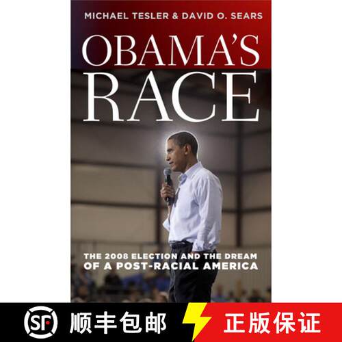 【3-4周达】Obama`s Race – The 2008 Election and the Dream of a Post–Racial America [9780226793832]