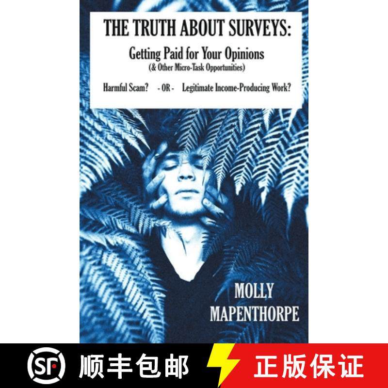 【3-4周达】The Truth About Surveys: Getting Paid for Your Opinions (& Other Micro-Task Opportunities)... [9798223591054]