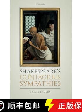 【3-4周达】Shakespeare's Contagious Sympathies: Ill Communications [9780198821847]