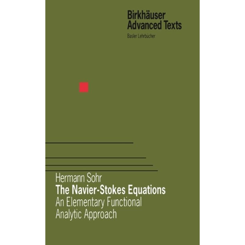 【4周达】The Navier-Stokes Equations: An Elementary Functional Analytic Approach[9783764365455]-封面