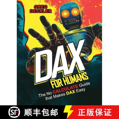 【3-4周达】DAX for Humans: The No CALCULATE Guide that Makes DAX Easy [9781806699957]