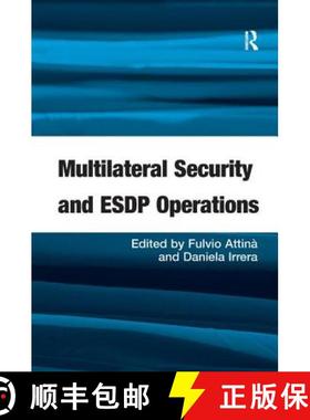 【3-4周达】Multilateral Security and ESDP Operations [9781409407072]