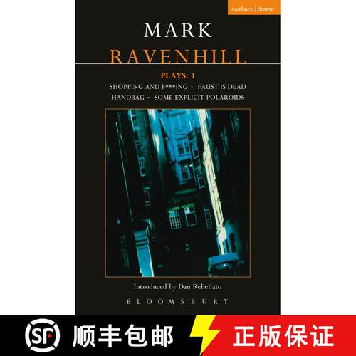 【3-4周达】Ravenhill Plays: 1: Shopping and F***ing; Faust is Dead; Handbag; Some Explicit Polaroids ... [9780413760609]