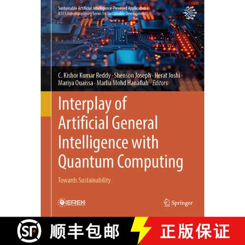 【3-4周达】精装 Interplay of Artificial General Intelligence with Quantum Computing: Towards Sustaina... [9783031879302]