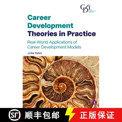 【3-4周达】精装 Career Development Theories in Practice: Real-World Applications of Career Developmen... [9781911724322]