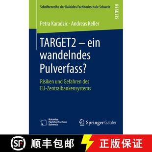 【3-4周达】TARGET2 - ein wandelndes Pulverfass? : Risiken und Gefahren des EU-Zentralbankensystems [9783658060633]