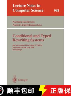 【3-4周达】Conditional and Typed Rewriting Systems: 4th International Workshop, Ctrs-94, Jerusalem, I... [9783540603818]