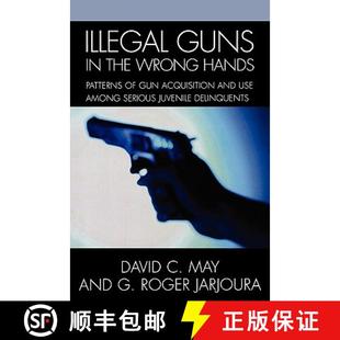 Use and Serious Hands Wrong Acquisition the 9780761833284 Juveni... Illegal 4周达 Gun Guns among Patterns