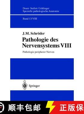 【3-4周达】Pathologie des Nervensystems VIII: Pathologie peripherer Nerven [9783642635885]