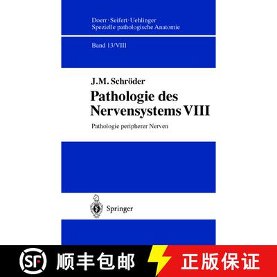 【3-4周达】Pathologie des Nervensystems VIII: Pathologie peripherer Nerven [9783642635885]