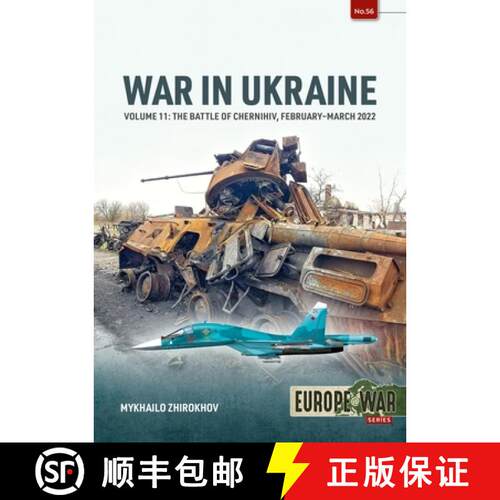 【3-4周达】War in Ukraine Volume 11: The Battle of Chernihiv, February-March 2022 [9781804519677]