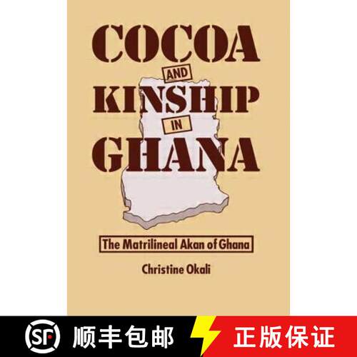 【3-4周达】Cocoa & Kinship In Guana: The matrilineal Akan of Ghana [9780710300416]