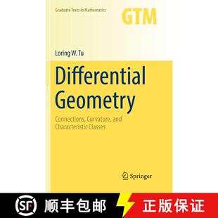 【3-4周达】Differential Geometry: Connections, Curvature, and Characteristic Classes [9783319855622]