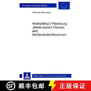 预订 Andrej Belyj's «Petersburg», James Joyce's «Ulysses» and the Symbolist Movement [9783261050168]