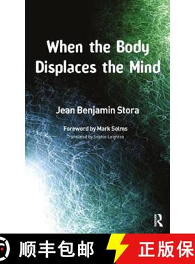 【3-4周达】When the Body Displaces the Mind: Stress, Trauma and Somatic Disease [9781855754188]