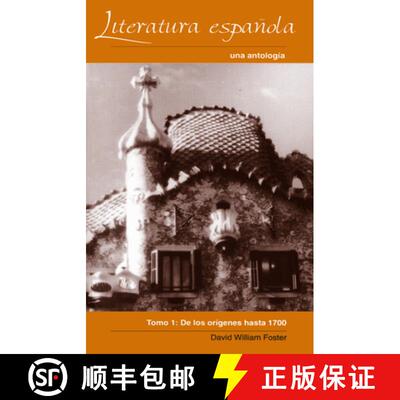 【3-4周达】Literatura espa-ola: Una antolog'a, Toma INDe los or'genes hasta 1700 - De Los Origenes Ha... [9780815320128]
