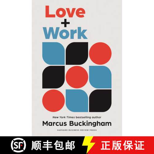 【3-4周达】精装 Love and Work : How to Find What You Love, Love What You Do, and Do It for the Rest o... [9781647821234]