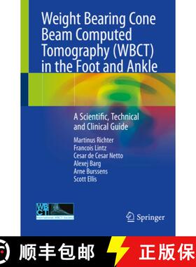 【3-4周达】Weight Bearing Cone Beam Computed Tomography (Wbct) in the Foot and Ankle: A Scientific, T... [9783030319519]