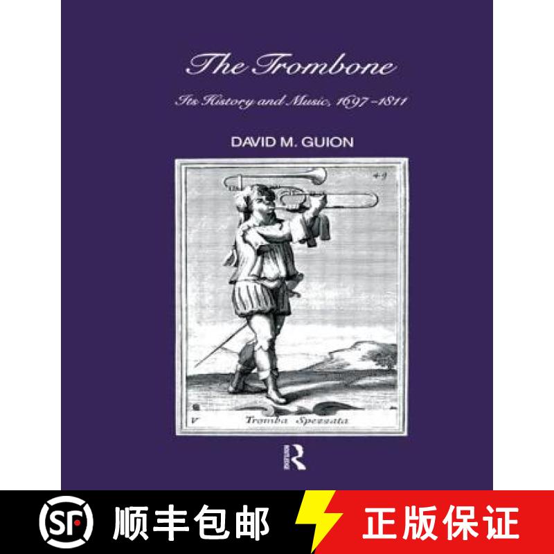 【3-4周达】Trombone : Its History and Music, 1697-1811 [9782881242113]