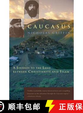 【3-4周达】Caucasus: A Journey to the Land Between Christianity and Islam [9780226308593]