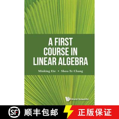 【3-4周达】FIRST COURSE IN LINEAR ALGEBRA, A [9789813143104]