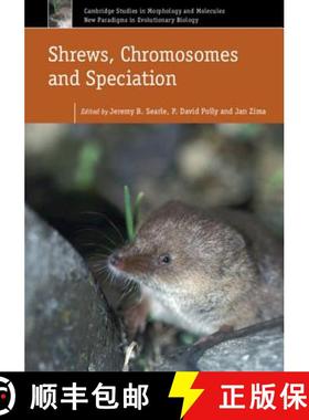 【3-4周达】Shrews, Chromosomes and Speciation: - Shrews, Chromosomes and Speciation [9781107011373]