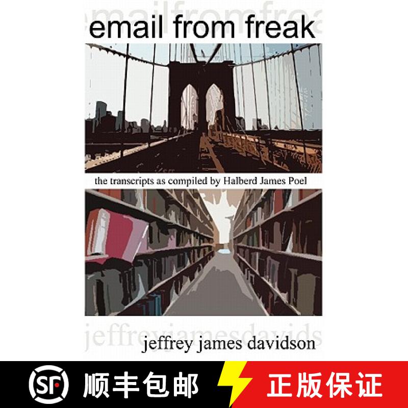 【2-3周达】Email from Freak: The Transcripts as Compiled by Halberd James Poel [9781430315896]