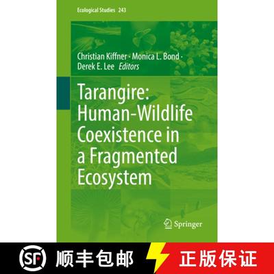 【3-4周达】Tarangire: Human-Wildlife Coexistence in a Fragmented Ecosystem [9783030936037]