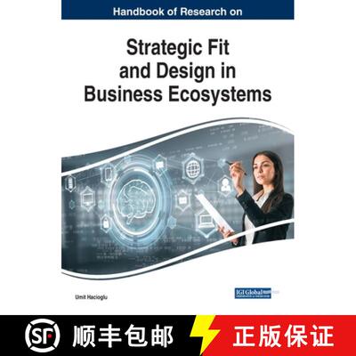 【3-4周达】精装 Handbook of Research on Strategic Fit and Design in Business Ecosystems [9781799811251]