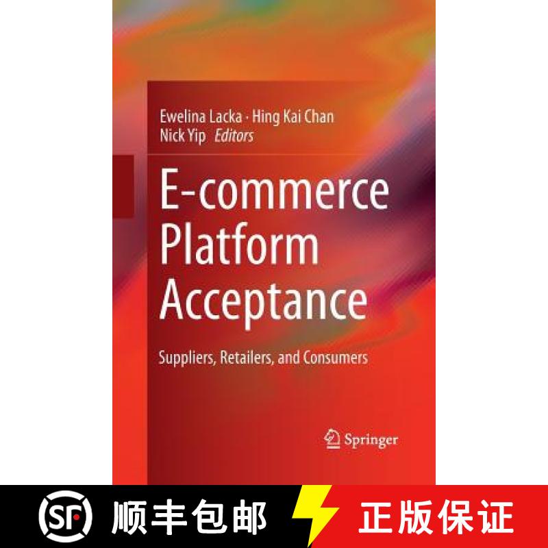 【3-4周达】E-commerce Platform Acceptance : Suppliers, Retailers, and Consumers [9783319376776]