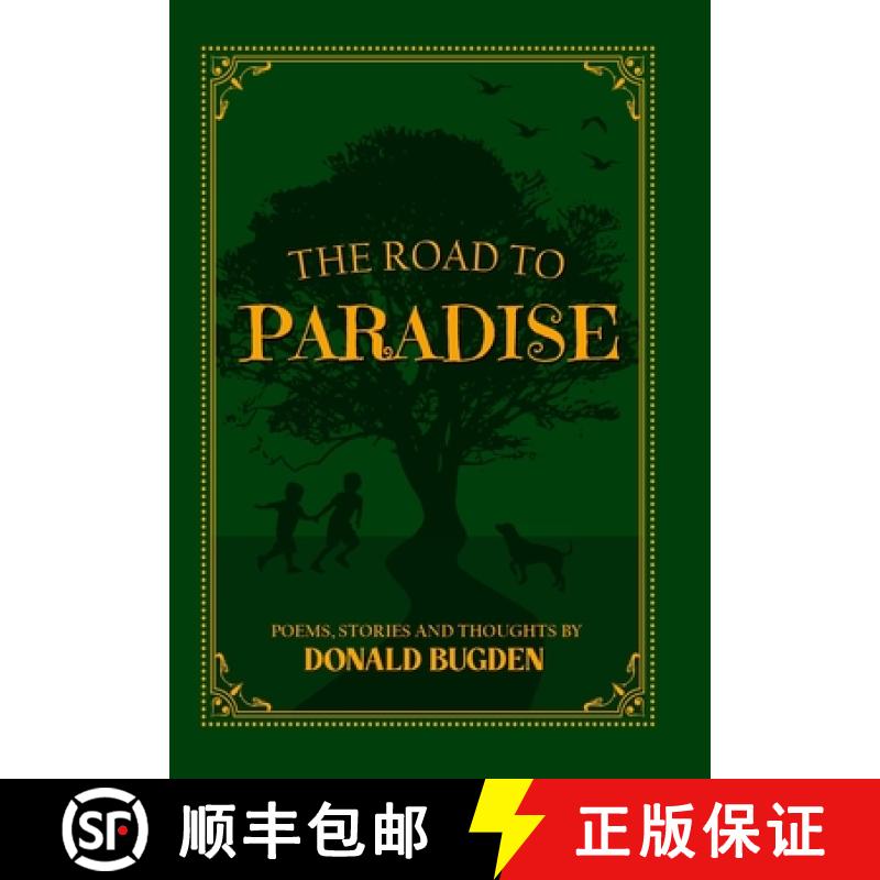 【2-3周达】The Road to Paradise: Thoughts, Poems and Stories by Donald Bugden [9781471780189]