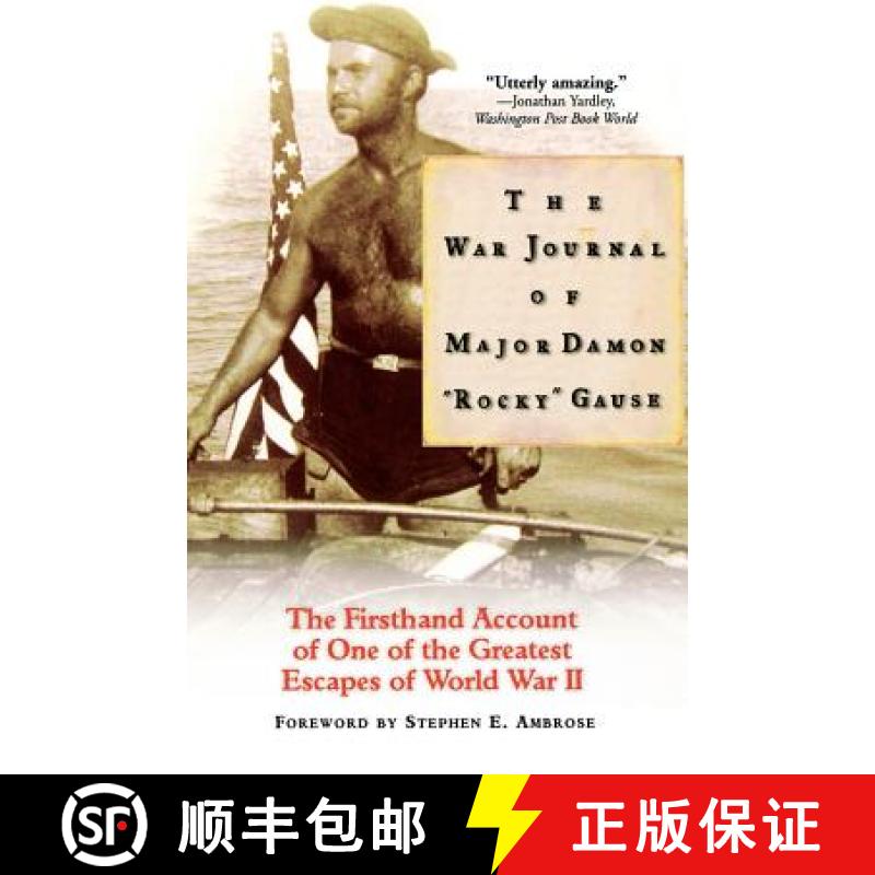 【3-4周达】The War Journal of Major Damon Rocky Gause: The Firsthand Account of One of the Greatest E... [9780786884216]