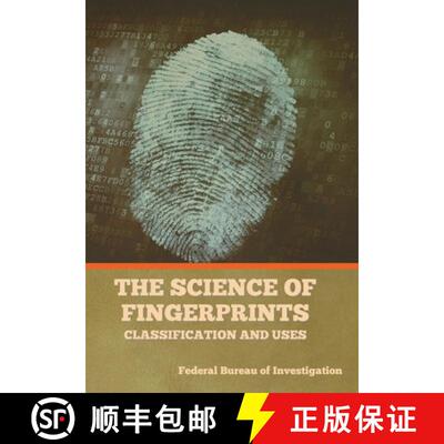 预订 The Science of Fingerprints: Classification and Uses [9781644397480]