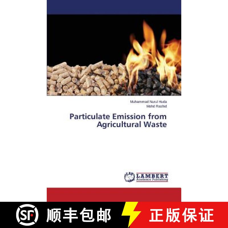 预订 Particulate Emission from Agricultural Waste [9783659720390]