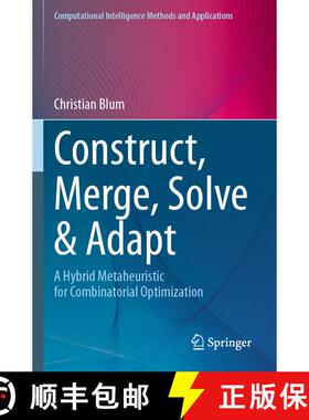 【3-4周达】Construct, Merge, Solve & Adapt: A Hybrid Metaheuristic for Combinatorial Optimization [9783031601057]