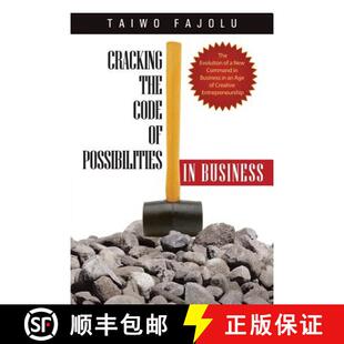 【3-4周达】Cracking the Code of Possibilities in Business: The Evolution of a New Command in Business... [9781490832449]