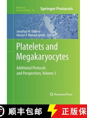 【3-4周达】Platelets and Megakaryocytes : Volume 3, Additional Protocols and Perspectives [9781493958474]