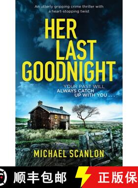 【3-4周达】Her Last Goodnight: An utterly gripping crime thriller with a heart-stopping twist [9781838880767]