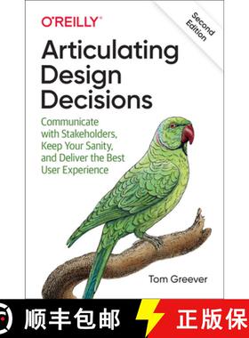 【3-4周达】Articulating Design Decisions: Communicate with Stakeholders, Keep Your Sanity, and Delive... [9781492079224]