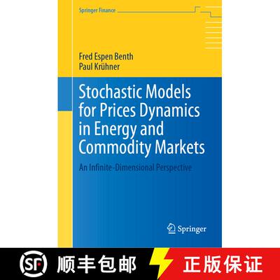 【3-4周达】Stochastic Models for Prices Dynamics in Energy and Commodity Markets: An Infinite-Dimensi... [9783031403668]