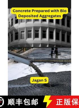 预订 Concrete Prepared with Bio Deposited Aggregates [9798889953623]