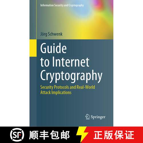 【3-4周达】精装 Guide to Internet Cryptography: Security Protocols and Real-World Attack Implications [9783031194382]