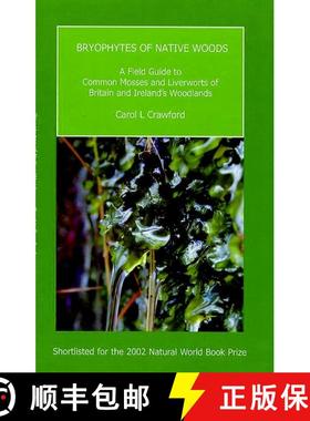 【3-4周达】Bryophytes of Native Woods (Edition: 3) (Edition: 3) (Edition: 3) (Edition: 3) (Edition: 3) [9780954379506]